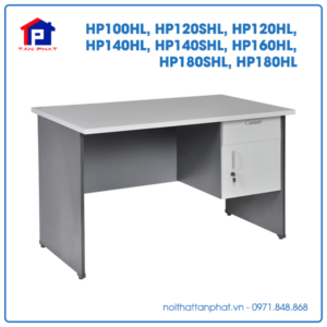 Bàn Hòa Phát HP100HL, HP120SHL, HP120HL, HP140HL, HP140SHL, HP160HL, HP180SHL, HP180HL